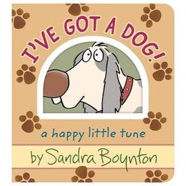 I've Got a Dog! Board Book by Sandra Boynton