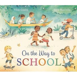 On the Way to School Hardcover Book
