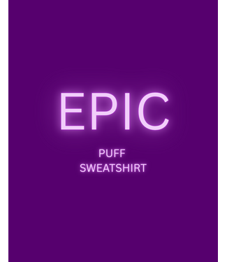 BP Designs EPIC PUFF SWEATSHIRT