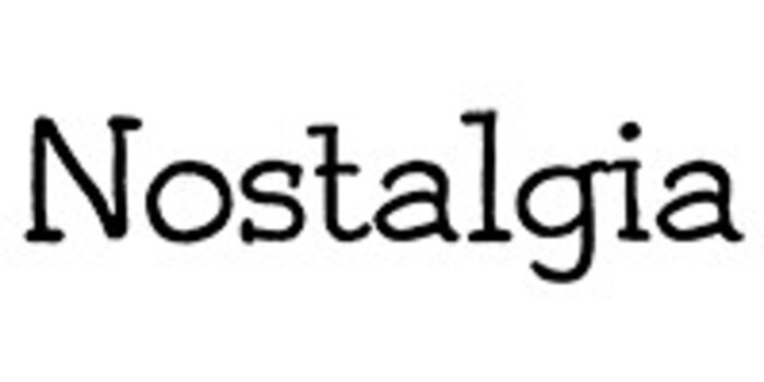 Nostalgia
