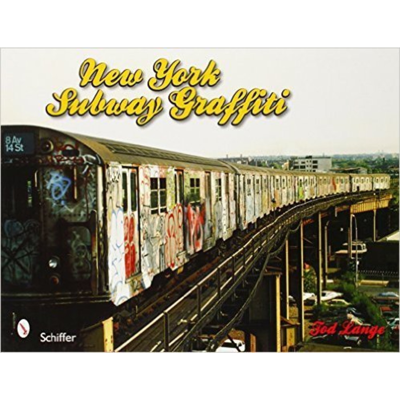 Schiffer Publishing New York Subway Graffiti