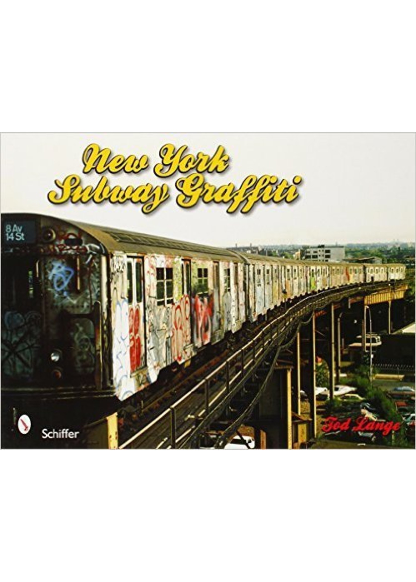 Schiffer Publishing New York Subway Graffiti