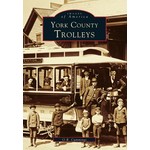 Images of America York County Trolleys