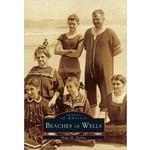 Images of America Beaches of Wells