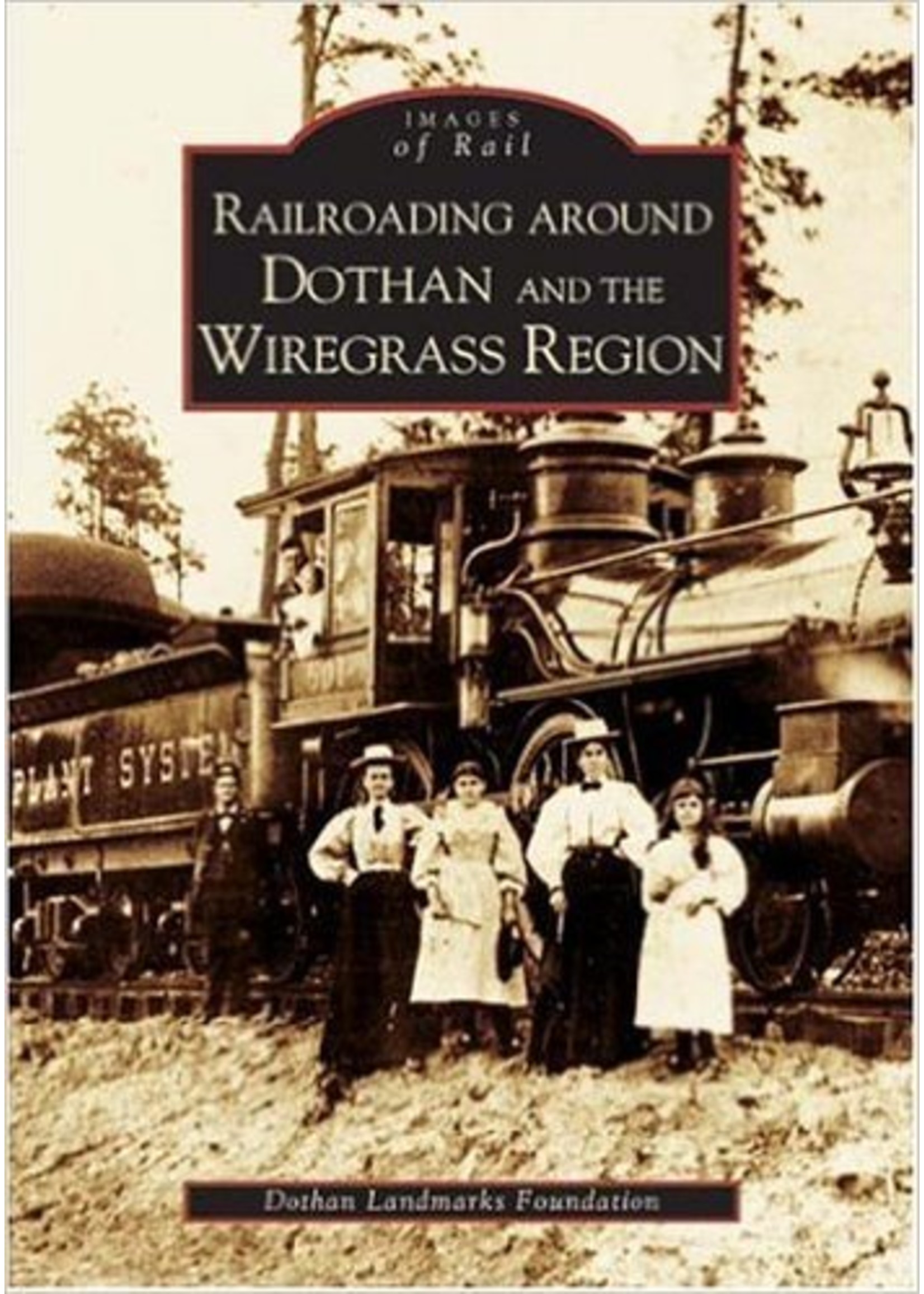 Images of Rail Railroading Around Dothan and the Wiregrass Region