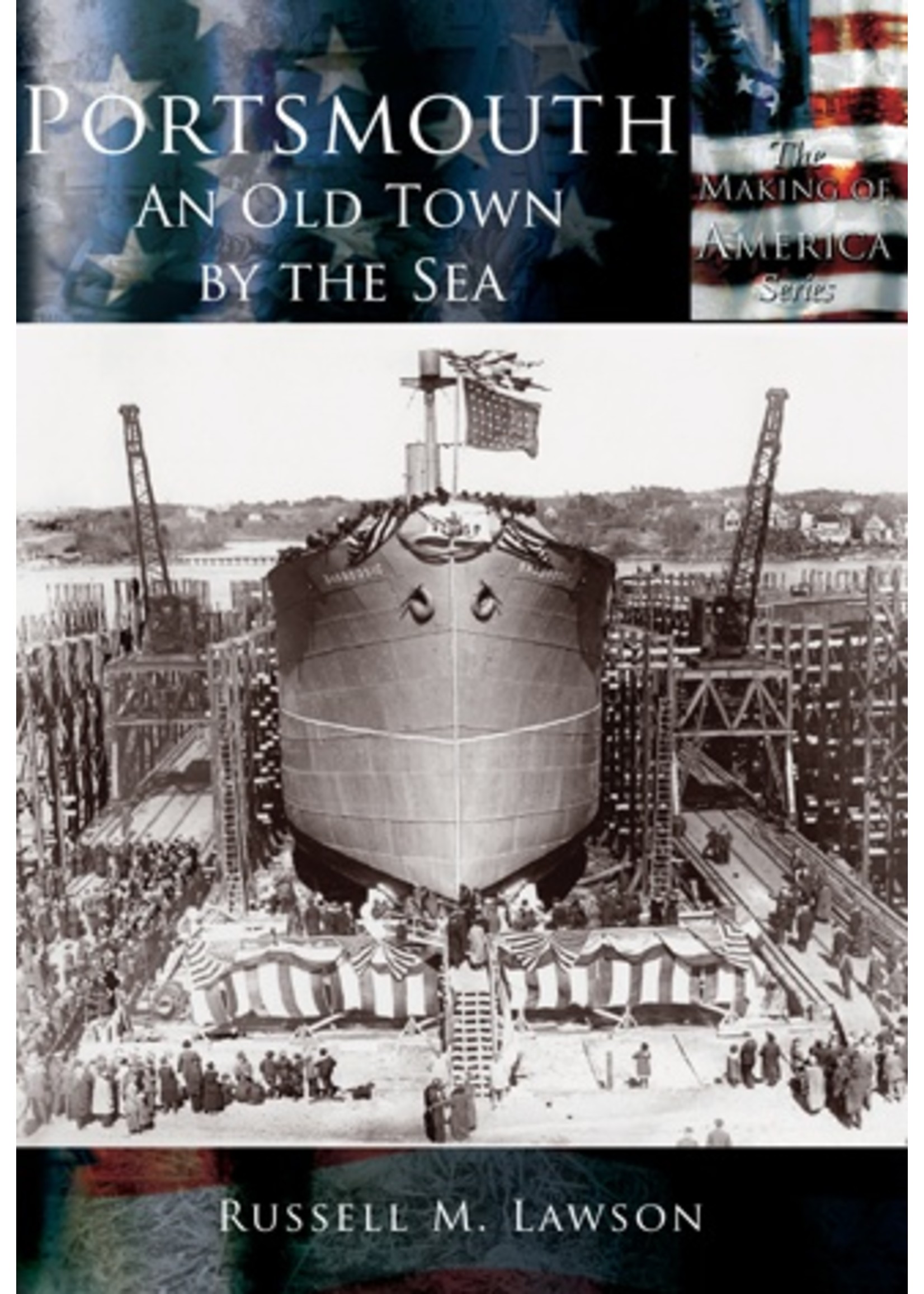 The History Press Portsmouth: An Old Town by the Sea