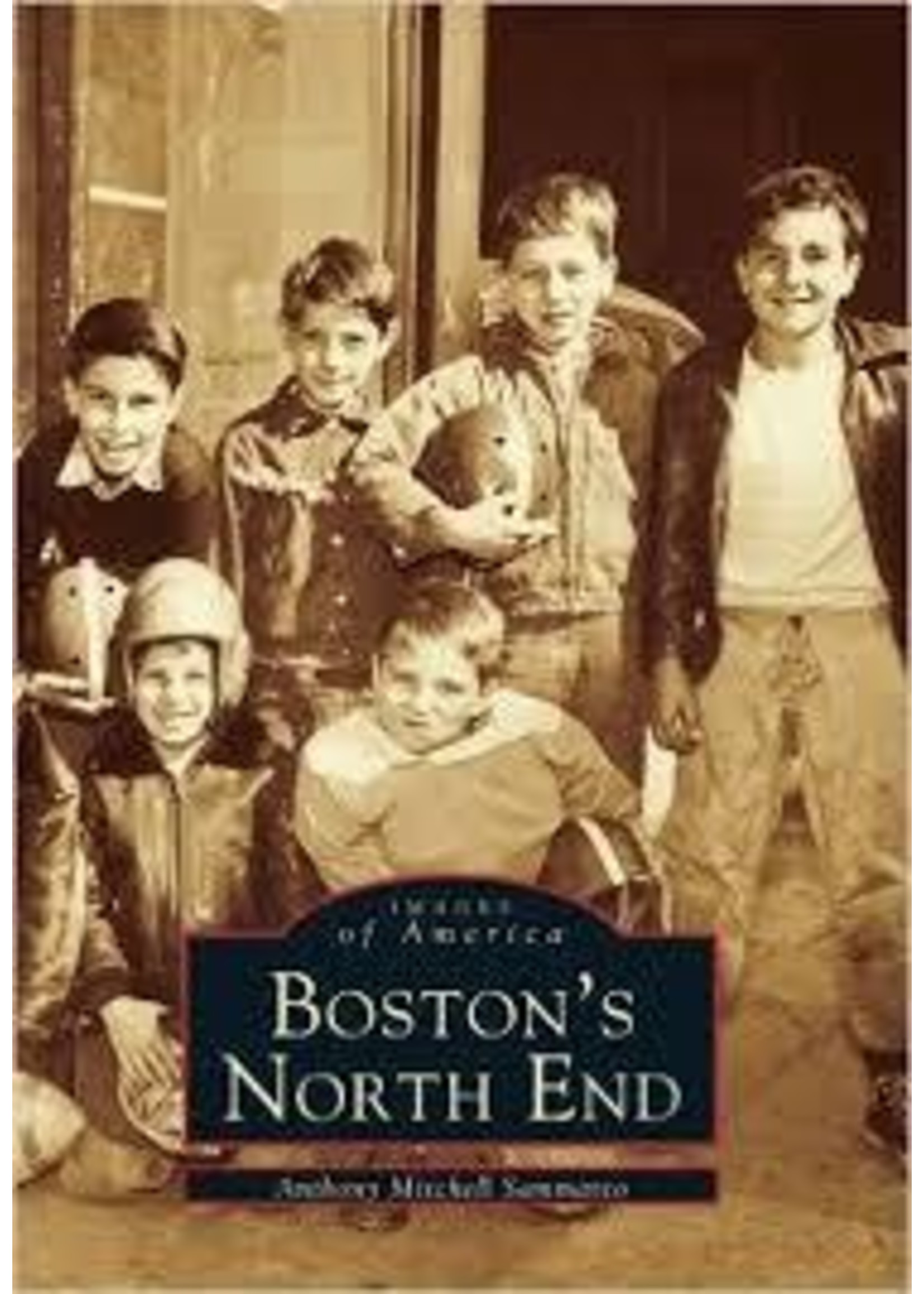 Images of America Boston's North End