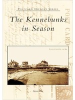 Post Card History Series The Kennebunks in Season