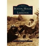 Images of America Buxton, Hollis, Limington Images