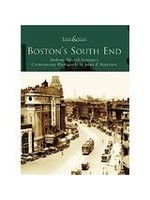 Then & Now Boston's South End Series Then and Now