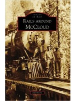 Images of Rail Rails Around McCloud (CA)