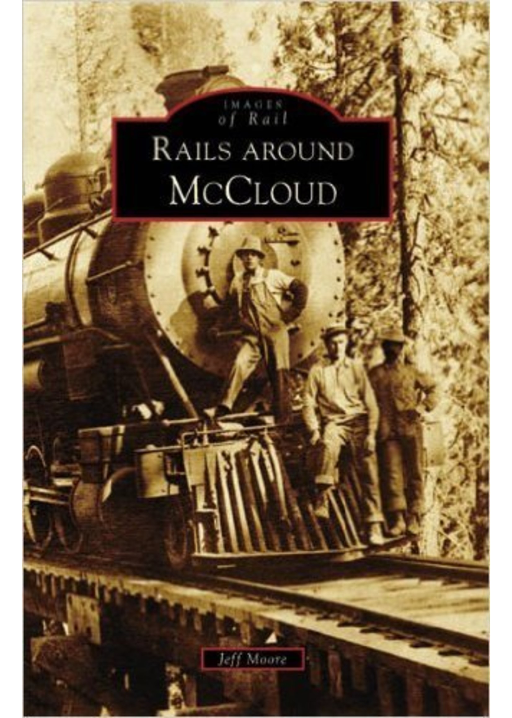 Images of Rail Rails Around McCloud (CA)