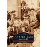 Images of America Old York Beach Volume II