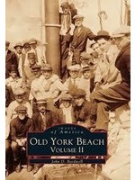 Images of America Old York Beach Volume II