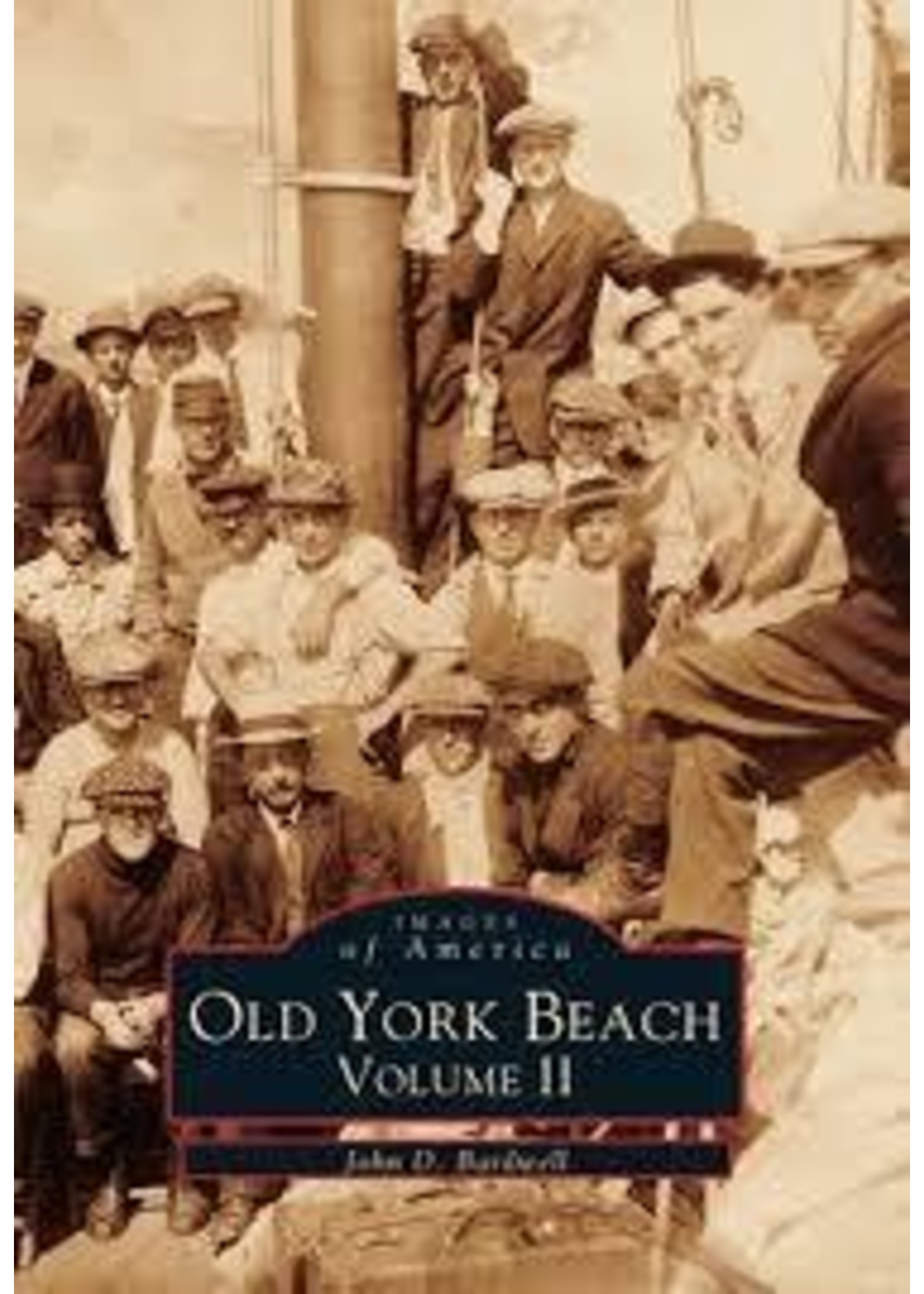 Images of America Old York Beach: Volume II