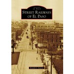 Images of Rail Street Railways of El Paso