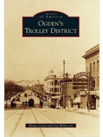 Images of America Ogden's Trolley District