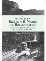 ‎ The History Press A History of the Boston & Maine Railroad