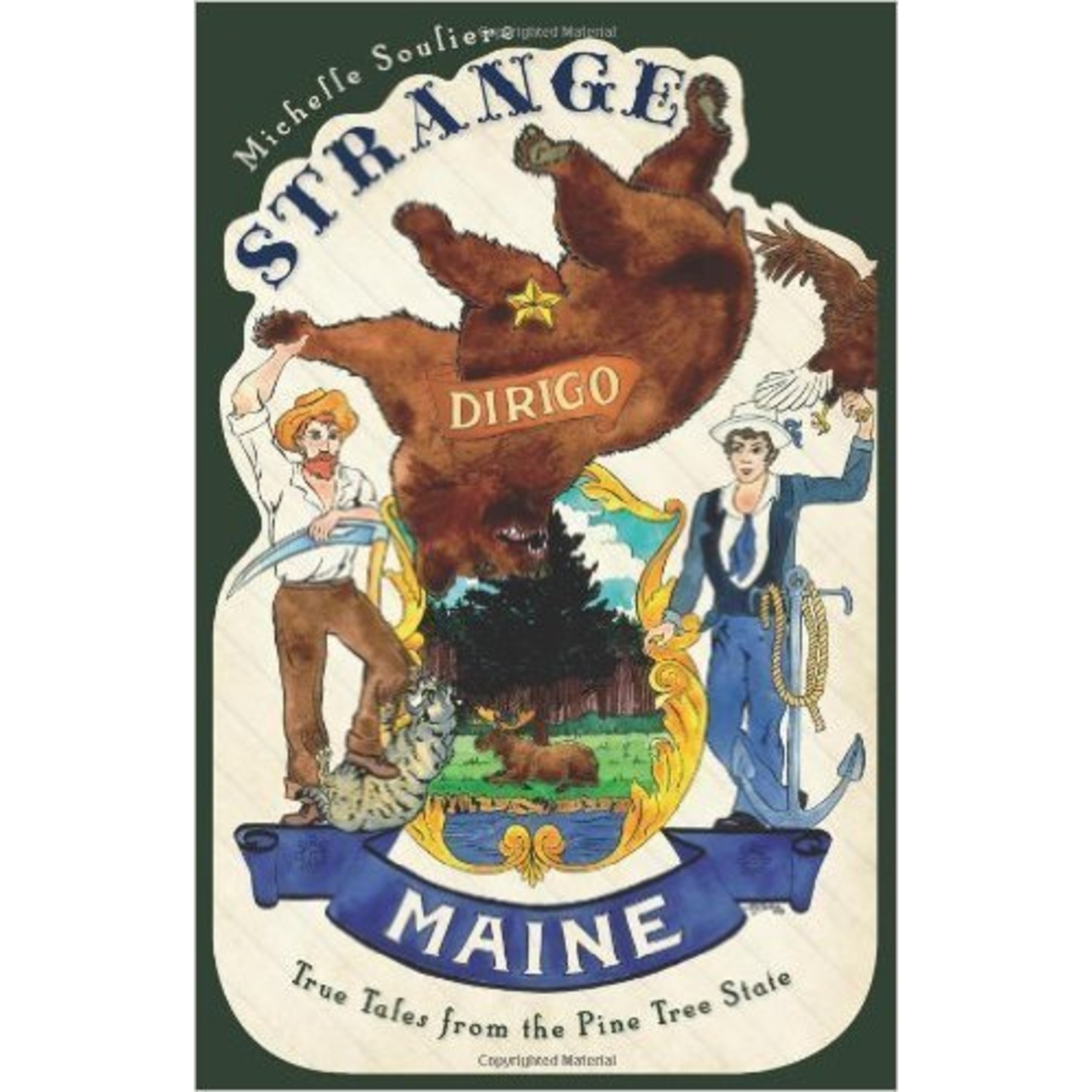 The History Press Strange Maine: True Tales From the Pine Tree State