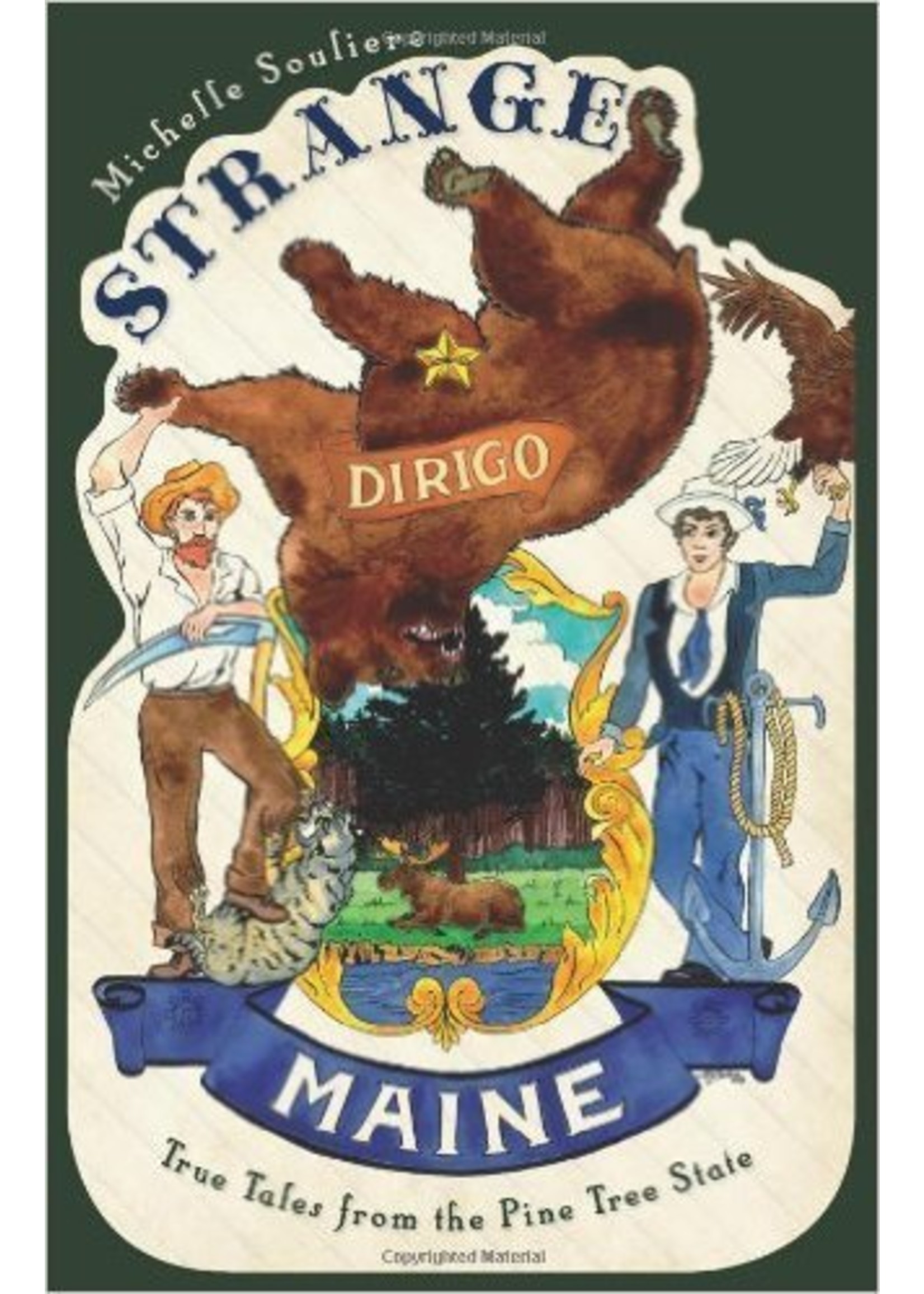 The History Press Strange Maine: True Tales From the Pine Tree State
