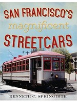 America Through Time San Francisco's Magnificent Streetcars *SIGNED