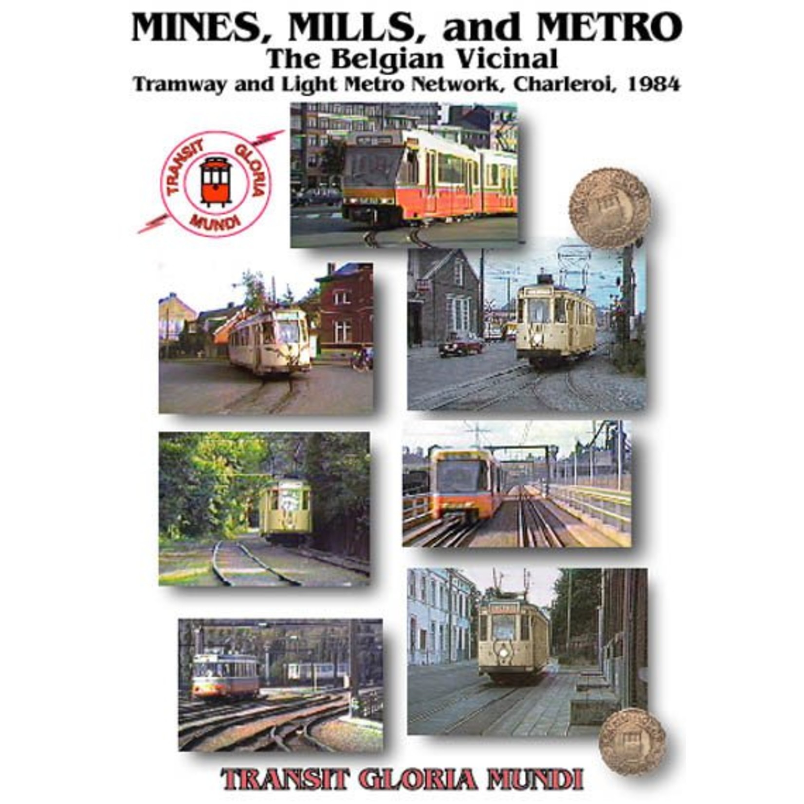 Mines, Mills and Metro - The Belgian Vicinal   $20.00 OFF ~ SOLD BELOW COST