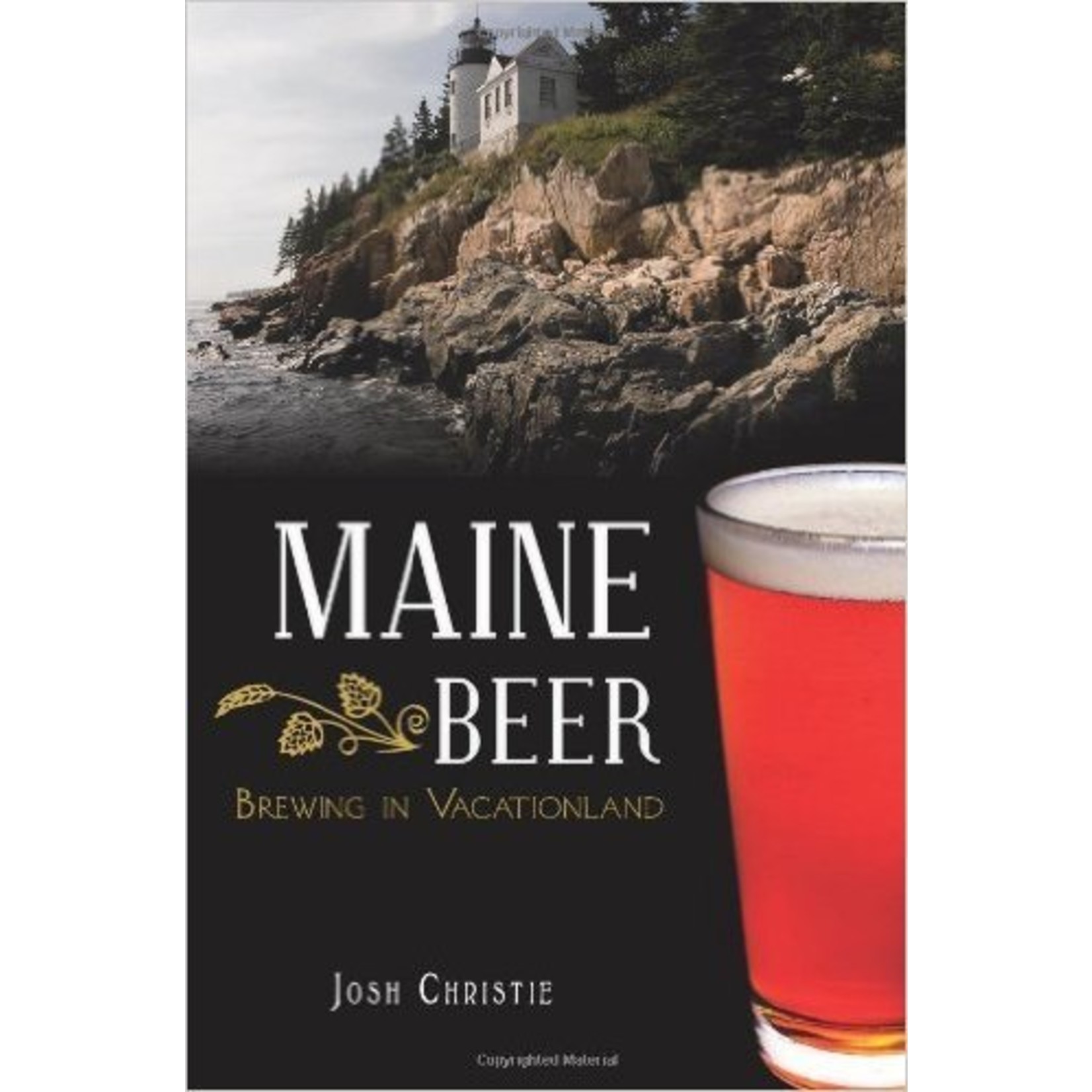 The History Press Maine Beer: Brewing in Vacationland