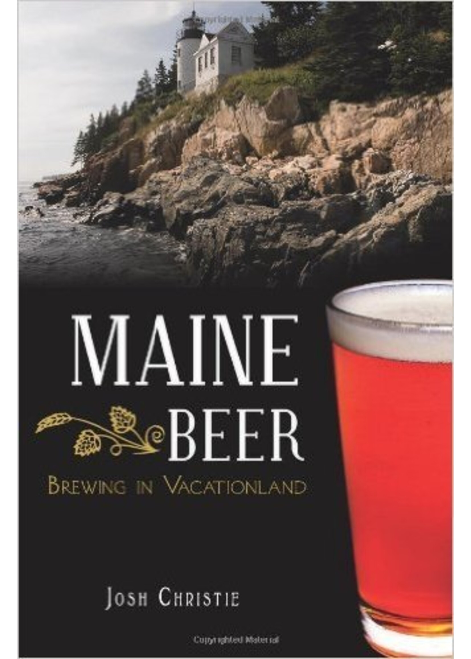 The History Press Maine Beer: Brewing in Vacationland