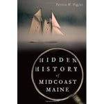 Hidden History Hidden History of Maine