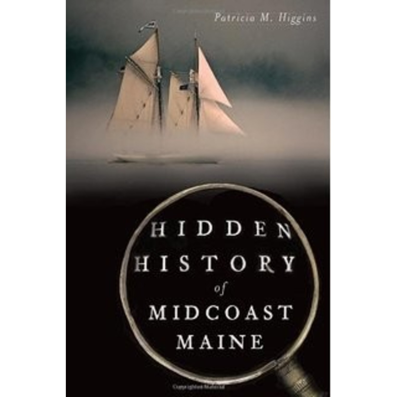 Hidden History Hidden History of Maine
