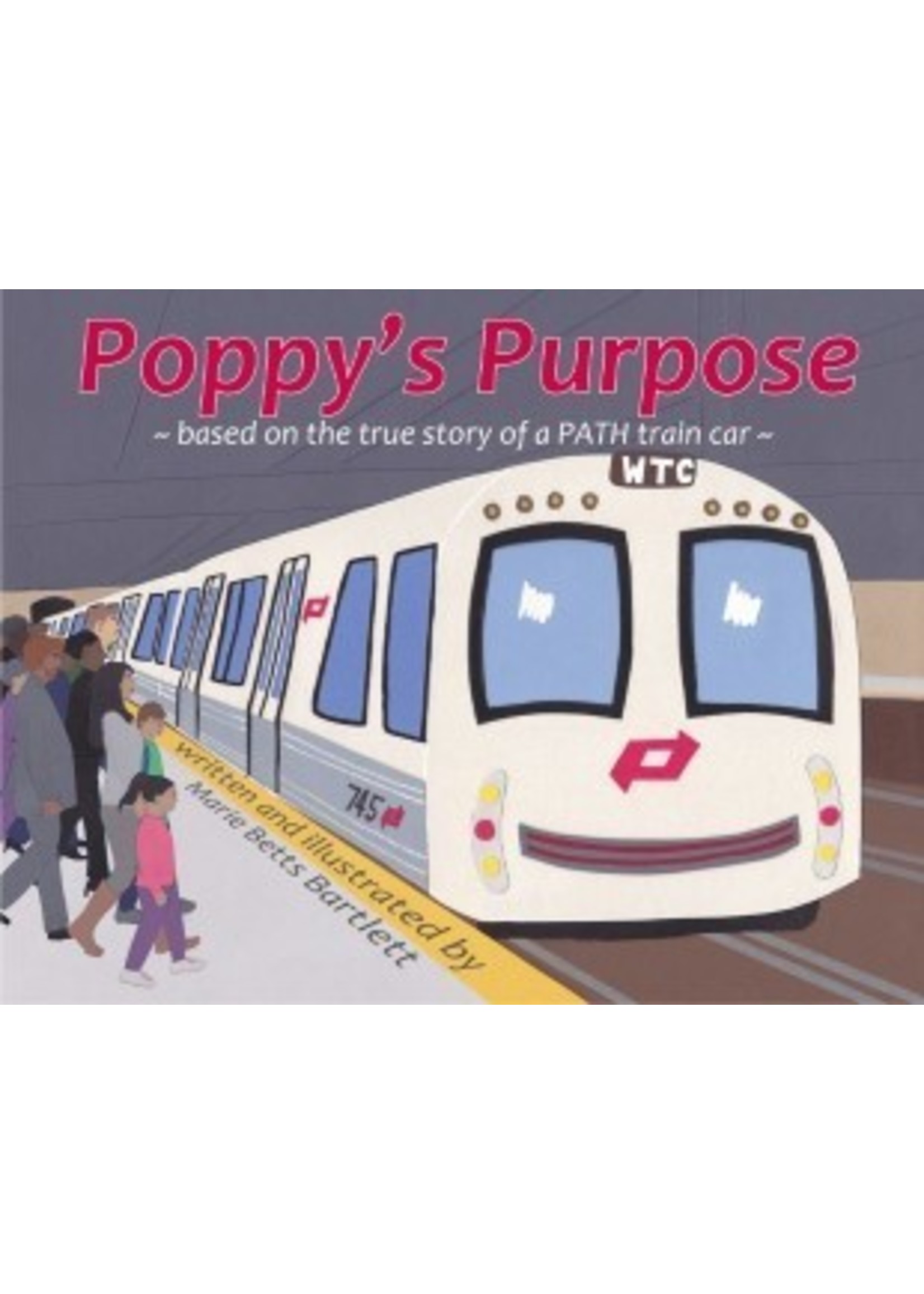 Poppy's Purpose (World Trade Center PATH car TRUE story for kids)