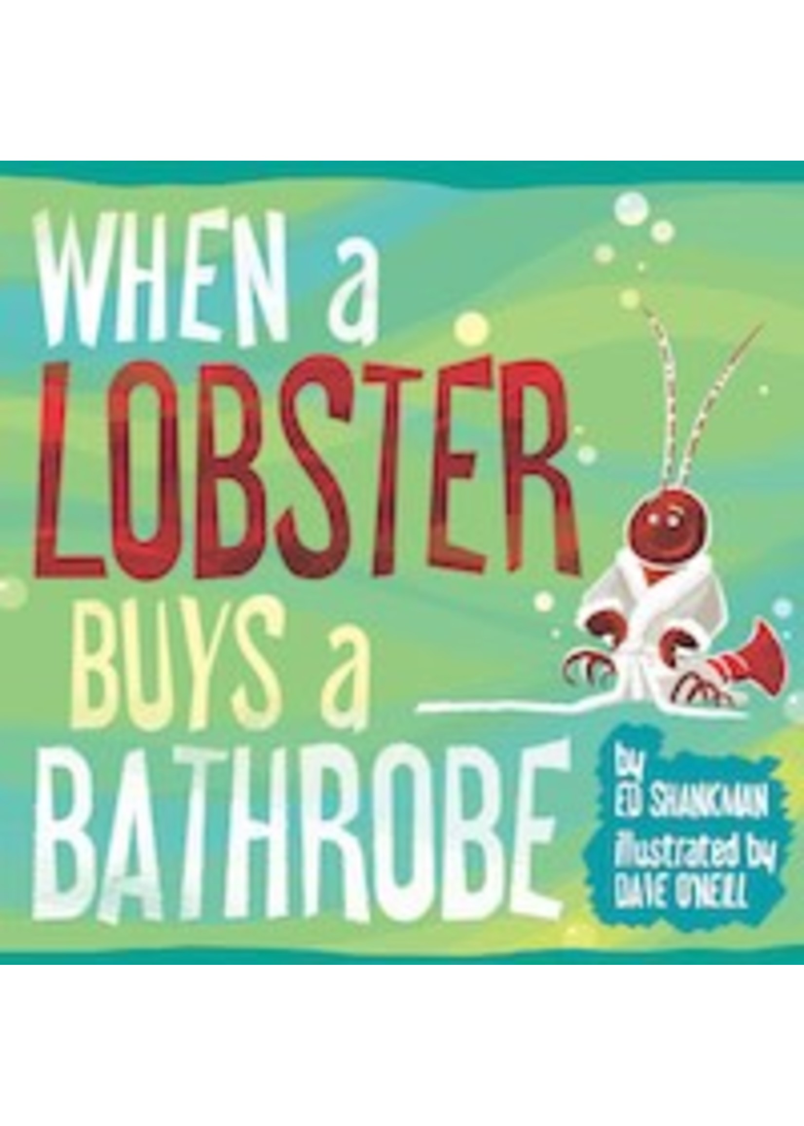 Applewood Books When a Lobster Buys a Bathrobe