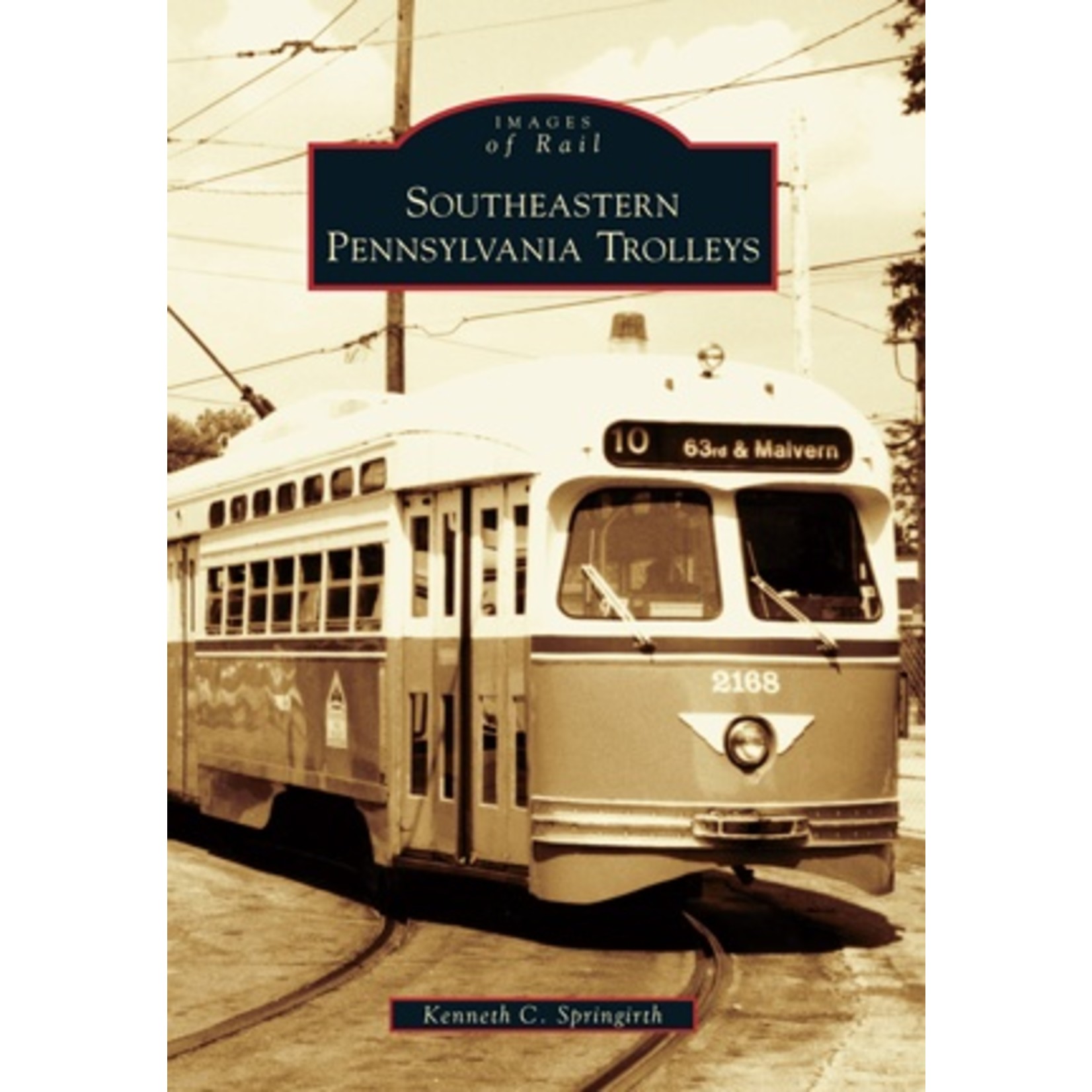 Images of Rail Southeastern Pennsylvania Trolleys *SIGNED