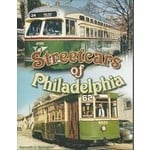 America Through Time Streetcars of Philadelphia * SIGNED