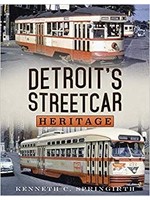 America Through Time Detroit's Streetcar Heritage *SIGNED