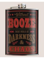 Trixie & Milo Without Booze There Would be Darkness & Chaos Flask