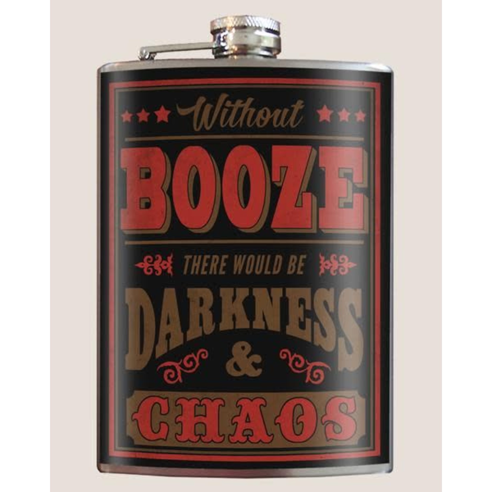 Trixie & Milo Without Booze There Would be Darkness & Chaos Flask