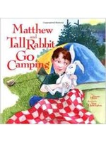 Down East Books Matthew and Tall Rabbit Go Camping