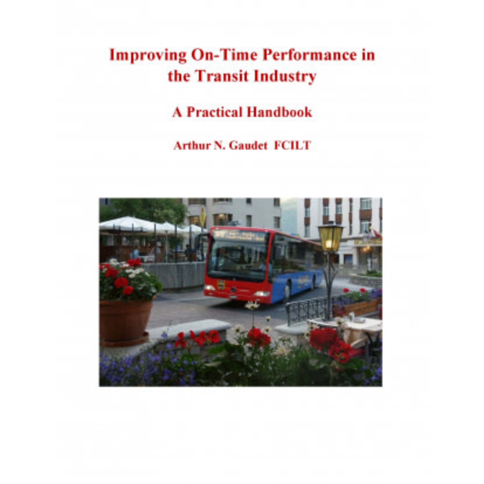 Improving On-Time Performance in the Transit Industry