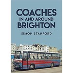 Amberley Publishing Coaches in and Around Brighton