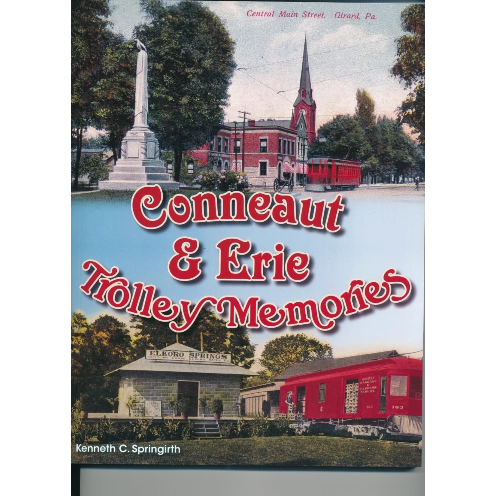 America Through Time Conneaut & Erie Trolley Memories *SIGNED