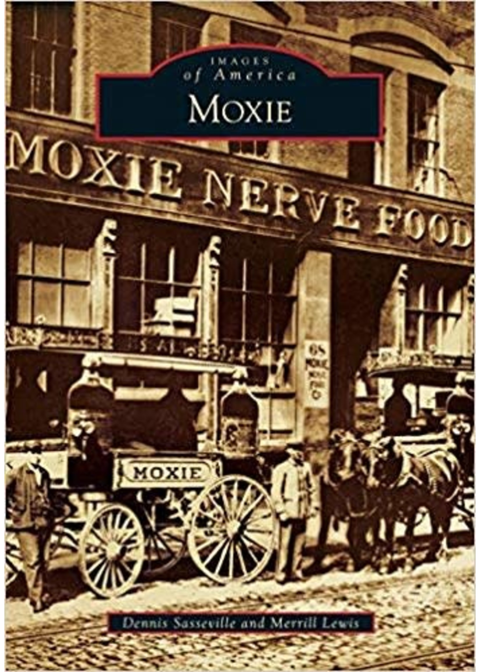 Images of America Moxie