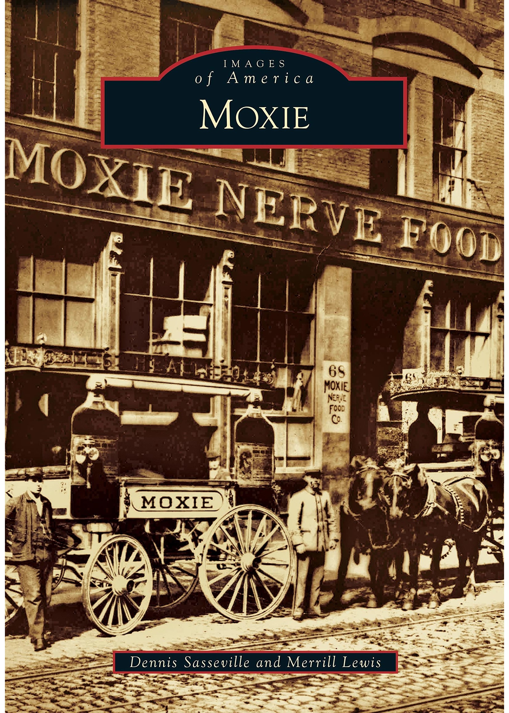 Images of America Moxie