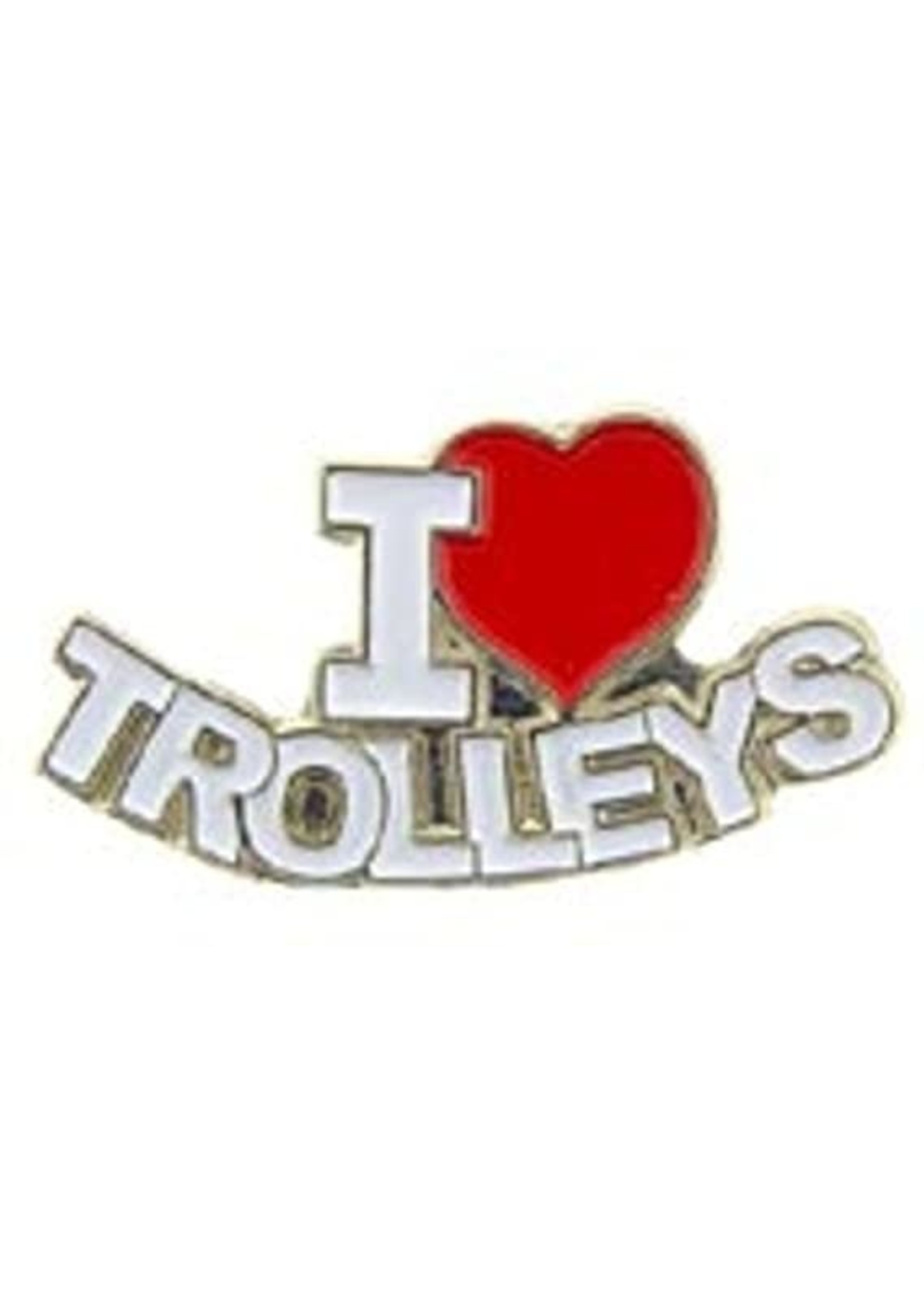 I Love Trolleys Pin