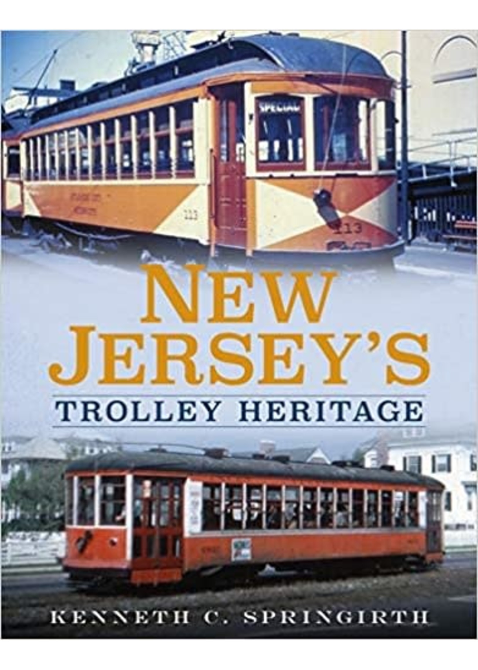 America Through Time New Jersey's Trolley Heritage *SIGNED