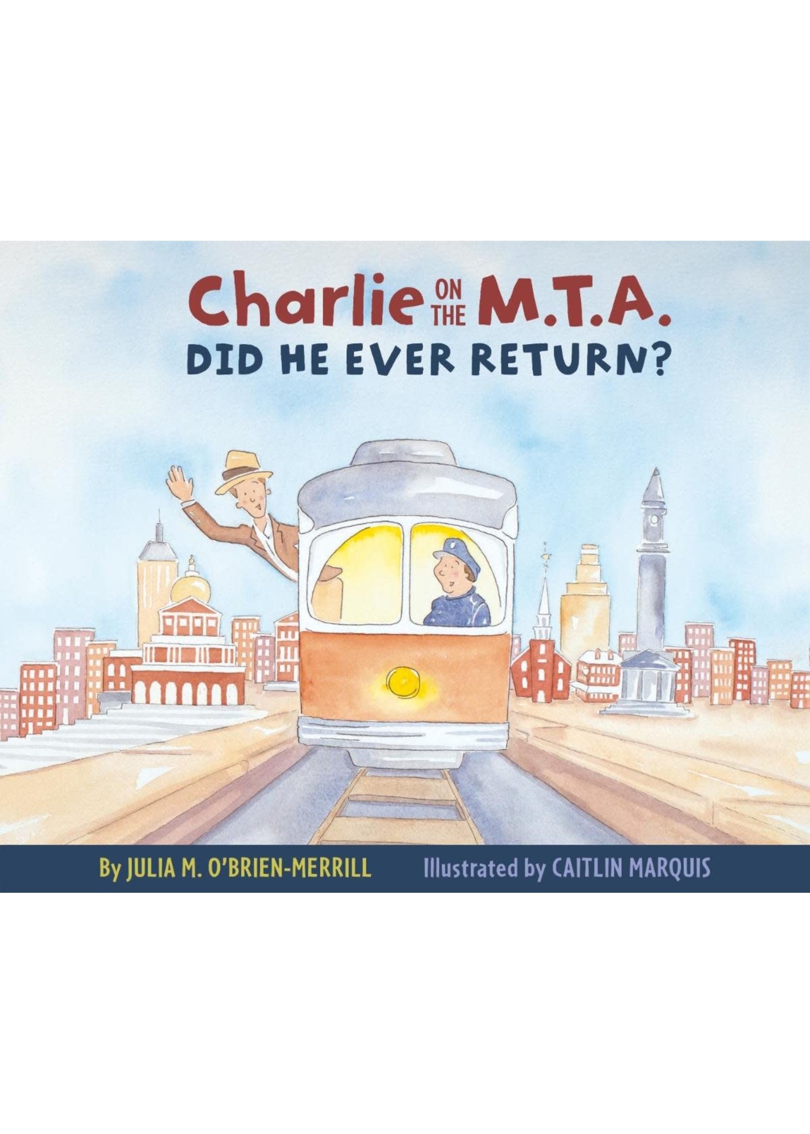 Applewood Books Charlie on the M.T.A. (Did he ever return?)