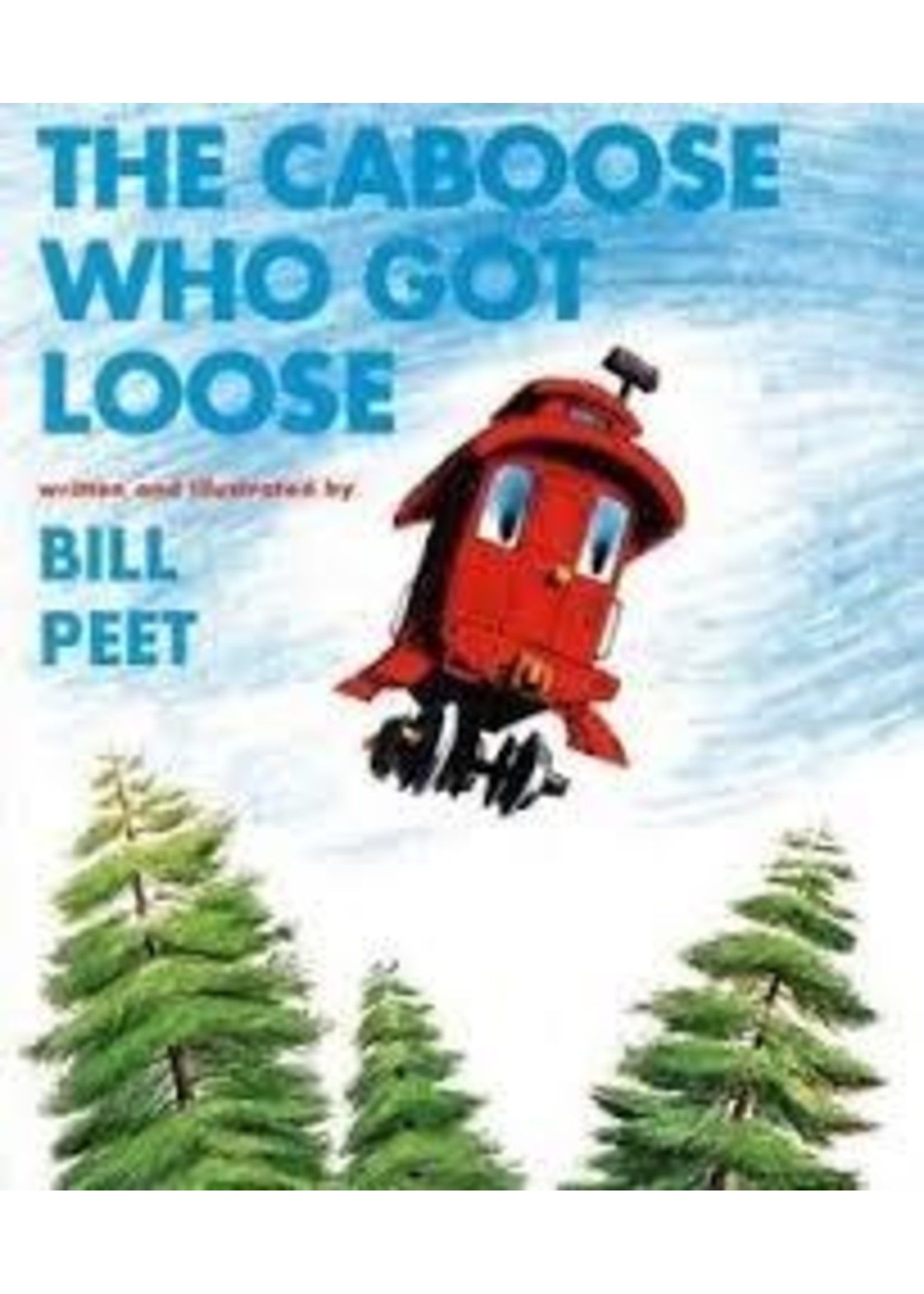 The Caboose Who Got Loose
