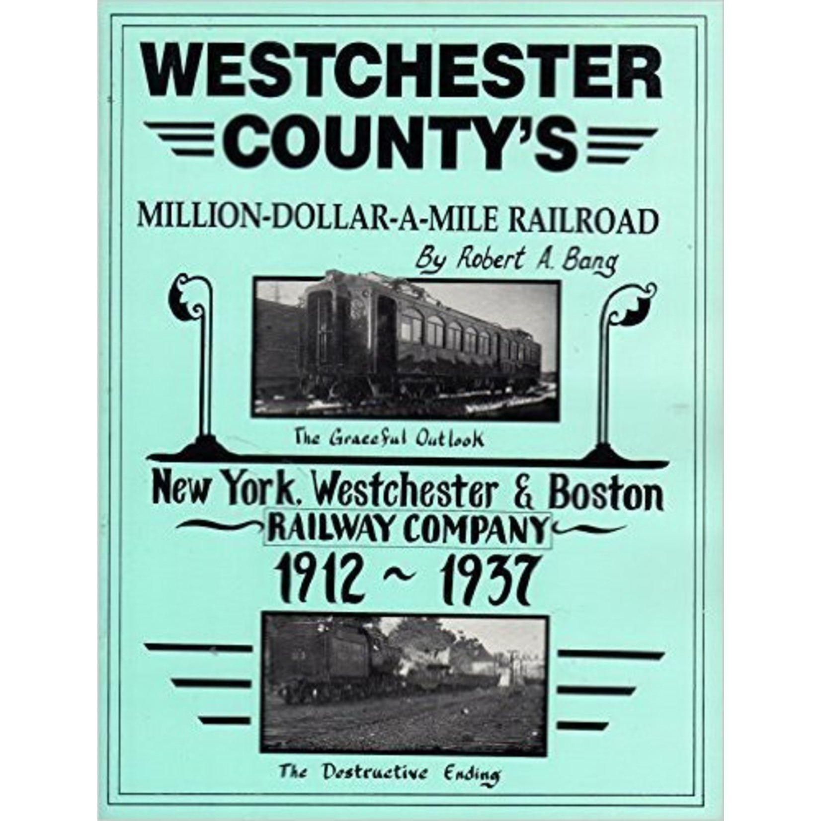 Westchester County's Million-Dollar-A-Mile Railroad 15% OFF