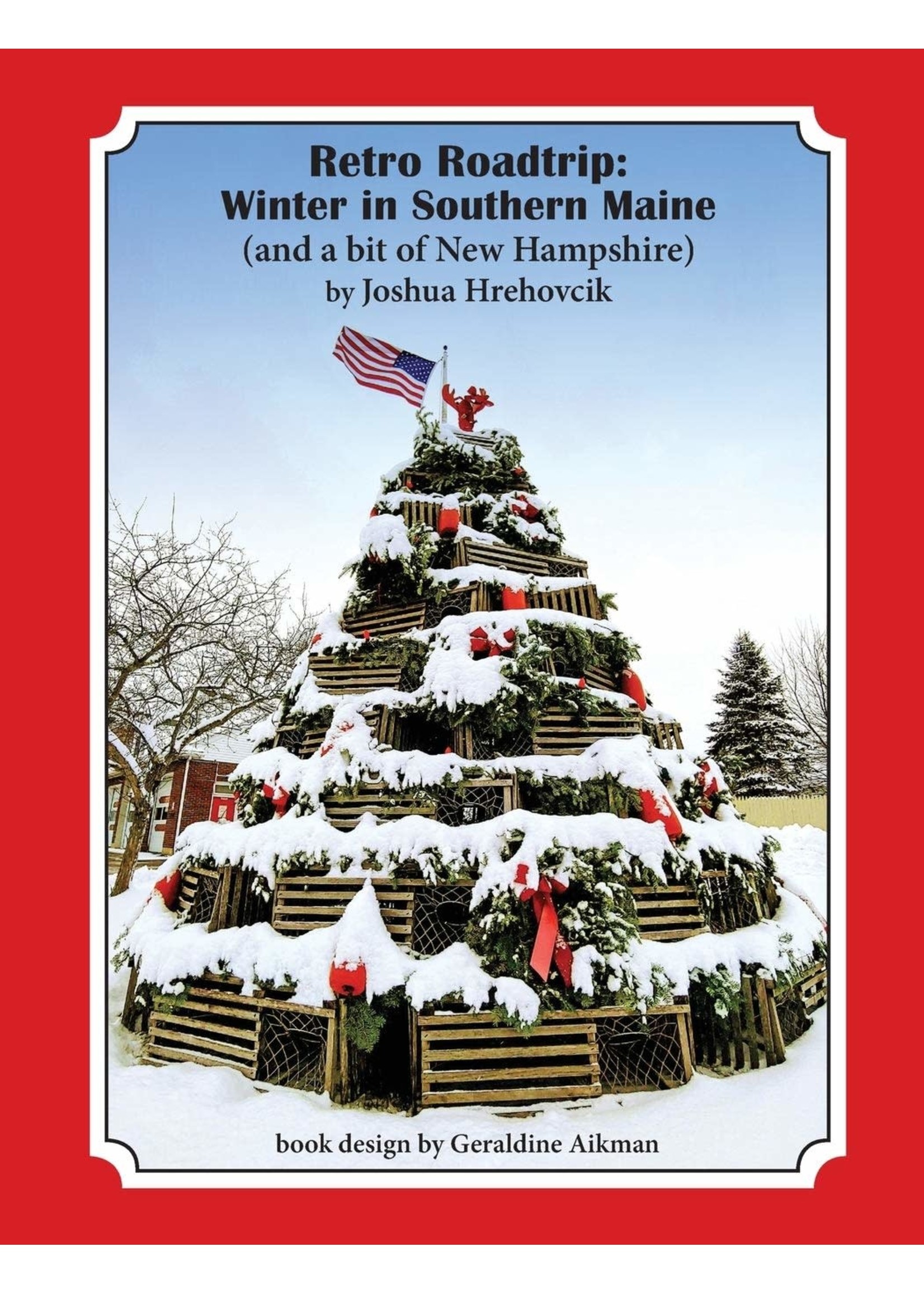 Retro Roadtrip: Winter in Southern Maine (and a bit of New Hampshire)