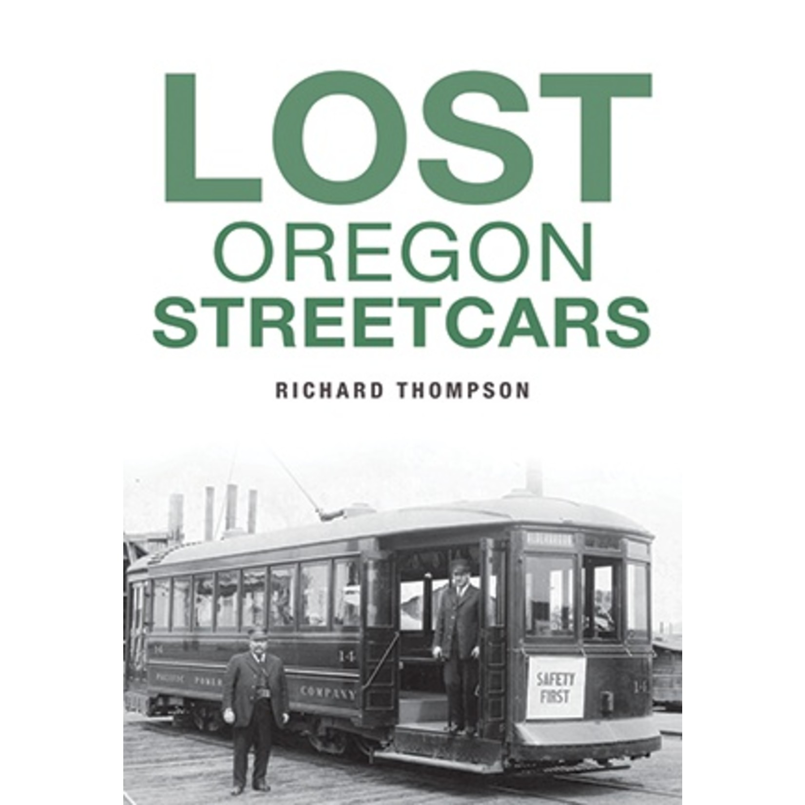 ‎ The History Press Lost Oregon Streetcars